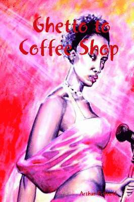 bokomslag Ghetto to Coffee Shop