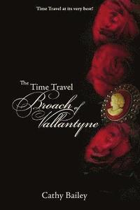 bokomslag The Time Travel Broach of Vallantyne