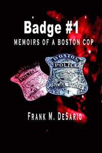 bokomslag Badge #1 - Memoirs of a Boston Cop