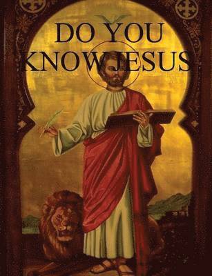 bokomslag Do You Know Jesus