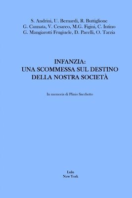 bokomslag Infanzia:Una Scommessa Sul Destino Della Nostra Societa