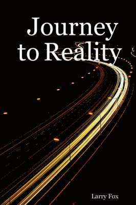 Larry Fox - Journey to Reality, Häftad