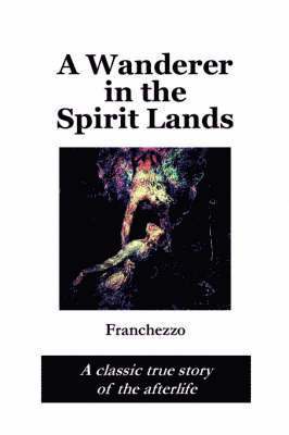 Wanderer in the Spirit Lands