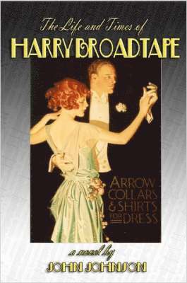 Life and Times of Harry Broadtape