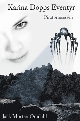 Jack Morten Omdahl - Karina Dopp's Eventyr - Piratprinsessen, Häftad