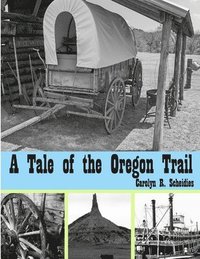 bokomslag A Tale of the Oregon Trail
