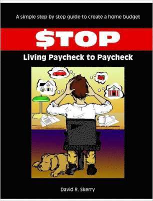 Stop Living Paycheck to Paycheck 1