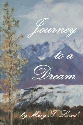 Journey To A Dream 1