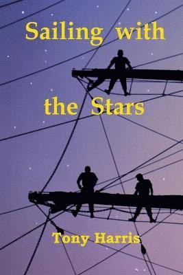 Tony Harris - Sailing with the Stars, Häftad