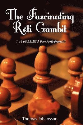 bokomslag The Fascinating Reti Gambit
