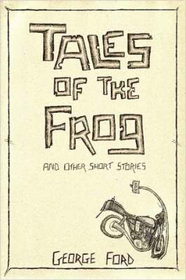 George Ford - Tales of the Frog and Other Short Stories, Häftad