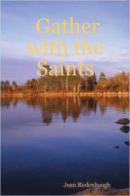 Gather with the Saints