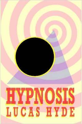 Lucas Hyde - Hypnosis, Häftad