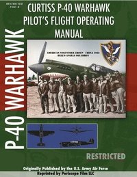 bokomslag P-40 Warhawk Pilot's Flight Operating Manual