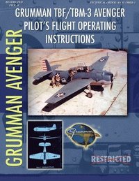 bokomslag Grumman TBM Avenger Pilot's Flight Manual