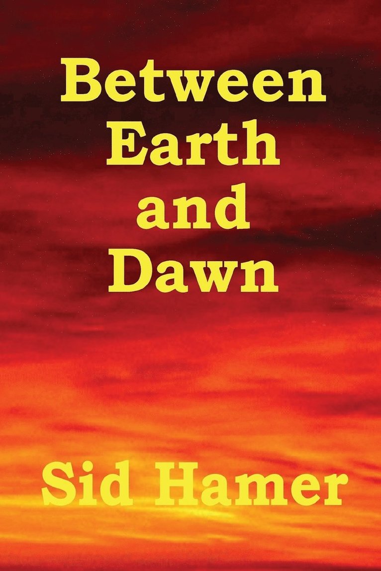 Between Earth and Dawn