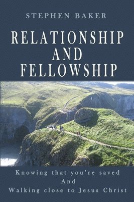 Relationship and Fellowship 1