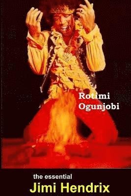 Rotimi Ogunjobi - Essential Jimi Hendrix, Häftad. Tillgänglighet: Tillfälligt slut