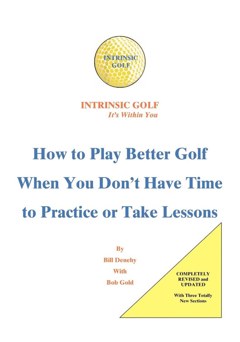 Bill Denehy, bill Denehy, Bob Gold - Intrinsic Golf - it's within You, Häftad