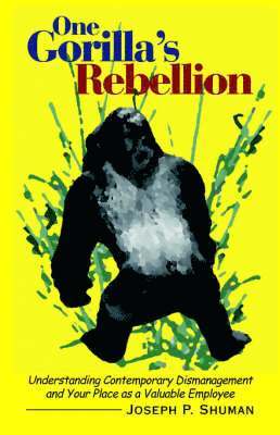 Joseph P. Shuman - One Gorilla's Rebellion, Häftad