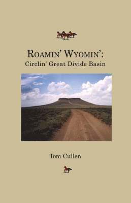 Tom Cullen - Roamin' Wyomin', Häftad