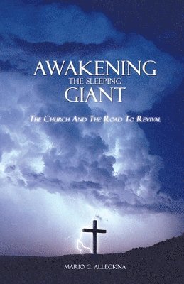 bokomslag Awakening the Sleeping Giant: the Church and the Road to Revival
