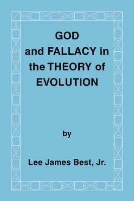 bokomslag God and Fallacy in the Theory of Evolution