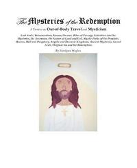 bokomslag The Mysteries of the Redemption: A Treatise on out-of-Body Travel and Mysticism