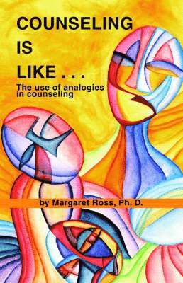 Margaret Ross - Counseling is Like.., Häftad
