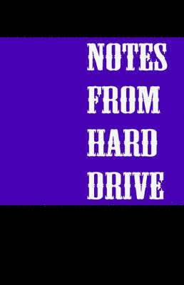 Notes from Hard Drive 1