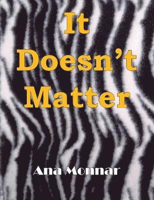 Steve Sullivan, Ana Monnar - It Doesn't Matter, Häftad