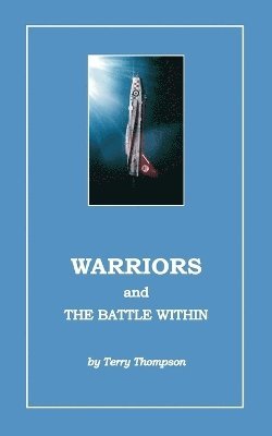 Terry Thompson - Warriors and the Battle Within, Häftad