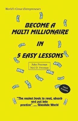 bokomslag Become a Multi Millionaire in 5 Easy Lessons