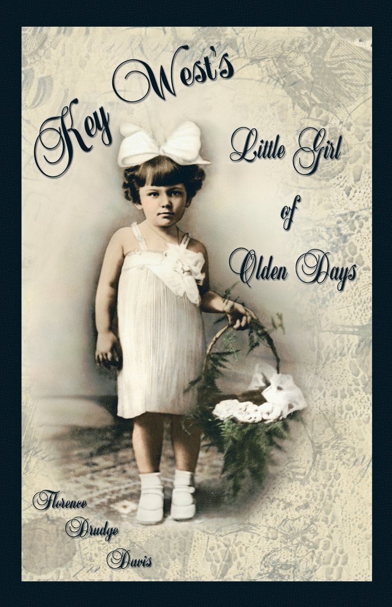 Key West's Little Girl of Olden Days 1