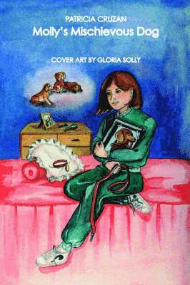 Patricia Cruzan - Molly's Mischievous Dog, Häftad