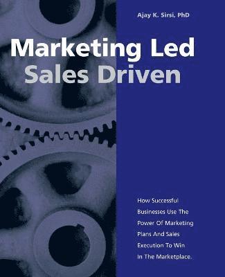 Marketing Led: Sales Driven 1