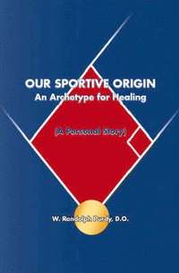 bokomslag Our Sportive Origin
