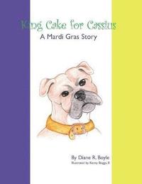 bokomslag King Cake for Cassius: A Mardi Gras Story