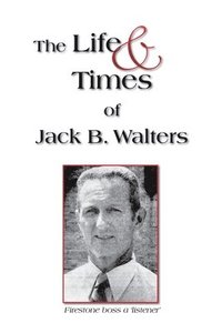 bokomslag Life and Times of Jack B. Walters