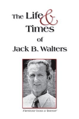 bokomslag Life and Times of Jack B. Walters