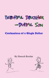 bokomslag Beautiful Daughter-Dutiful Son