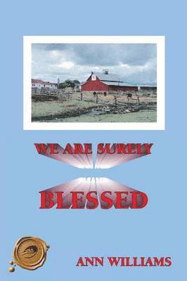 Ann Williams - We Are Surely Blessed, Häftad