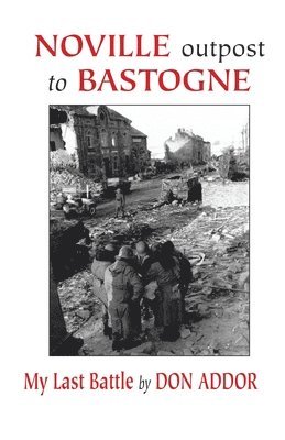 bokomslag Noville Outpost to Bastogne