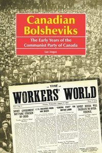bokomslag Canadian Bolsheviks