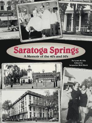 bokomslag Saratoga Springs; a Memoir of the 40'S and 50'S