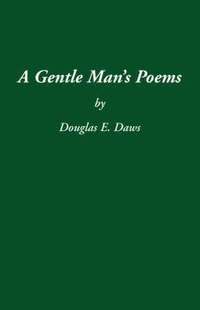 bokomslag A Gentle Man's Poems