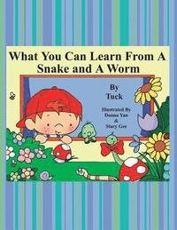 bokomslag What You Can Learn from a Snake and a Worm