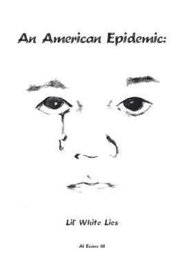 American Epidemic - Lil' White Lies