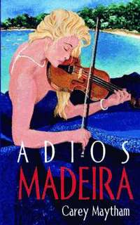 bokomslag Adios Madeira