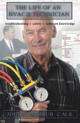 John Schaub - Life of an HVAC/R Technician, Häftad